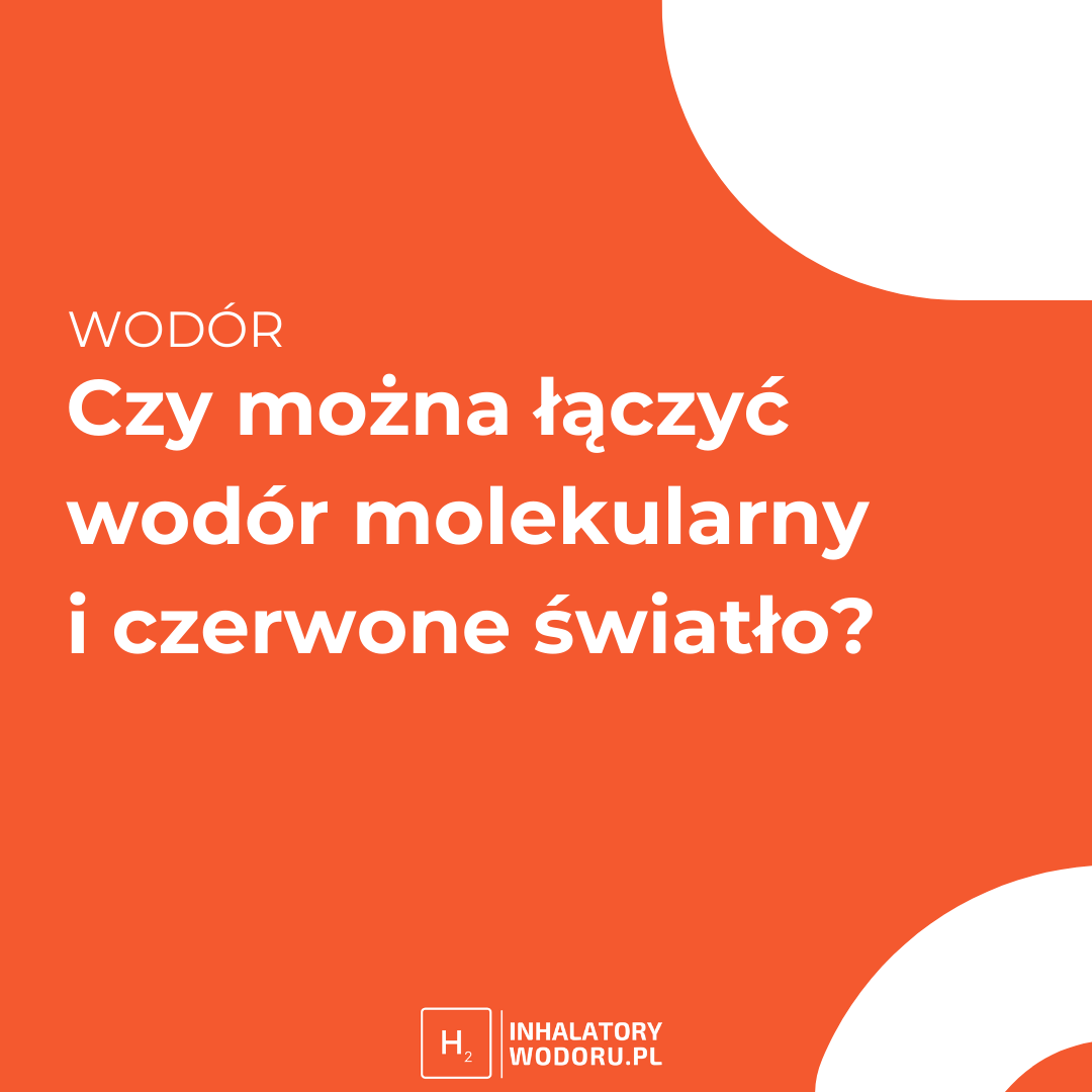 Czy można łączyć wodór molekularny i czerwone światło?